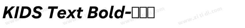 KIDS Text Bold字体转换